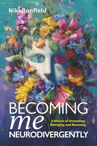 Becoming Me, Neurodivergently book cover